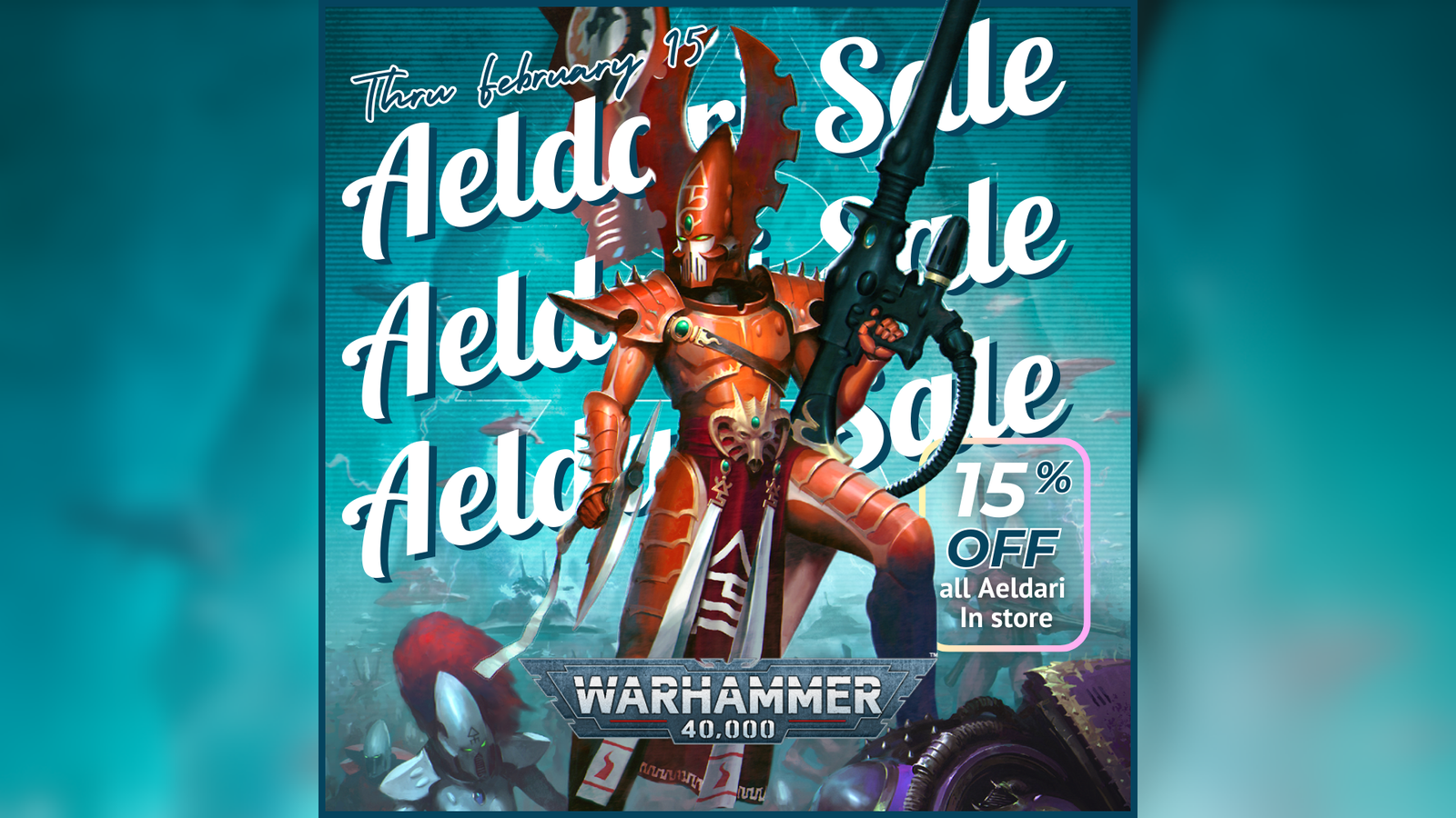 Aeldari Sale! All Warhammer 40k Eldari Miniatures on sale 15% OFF now thru Feb 15