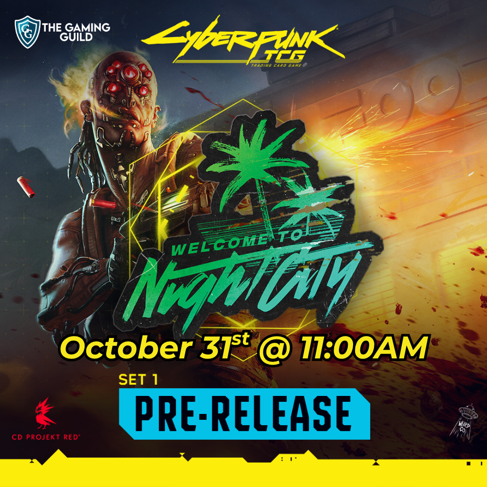 Cyberpunk TCG: Welcome to Night City Prerelease