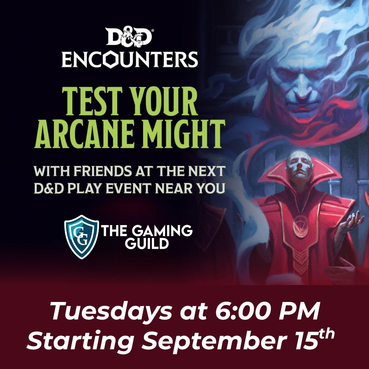 D&D Encounters Weekly Play at The Gaming Guild: Arcana Unleashed
