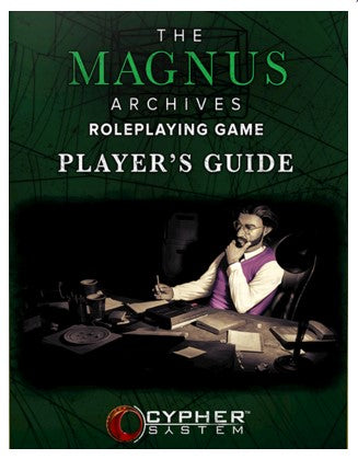 The Magnus Archives RPG: Players`s Guide (Cypher System)