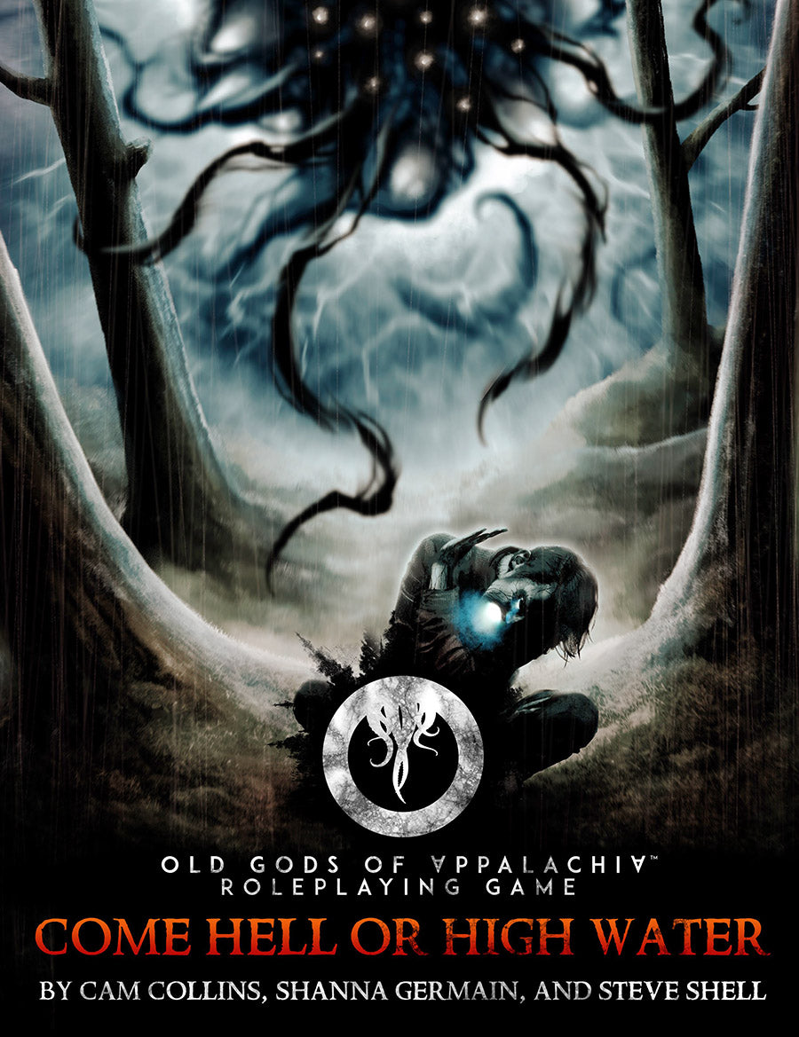 Come Hell or High Water - Supplement for Old Gods of Appalachia