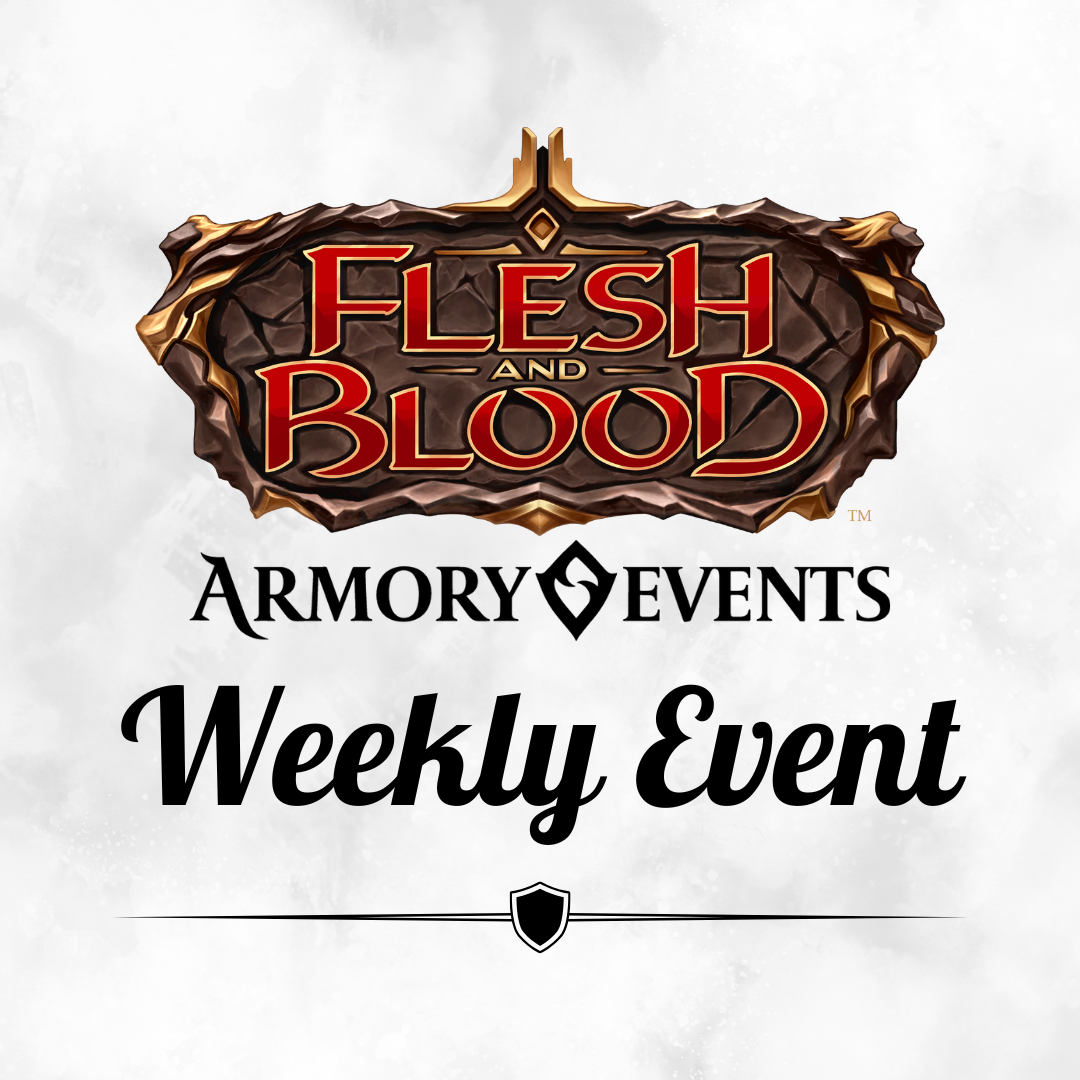 Flesh and Blood: Armory Events