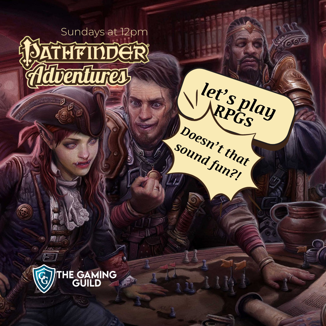 The Gaming Guild Presents: Pathfinder 2E Adventures