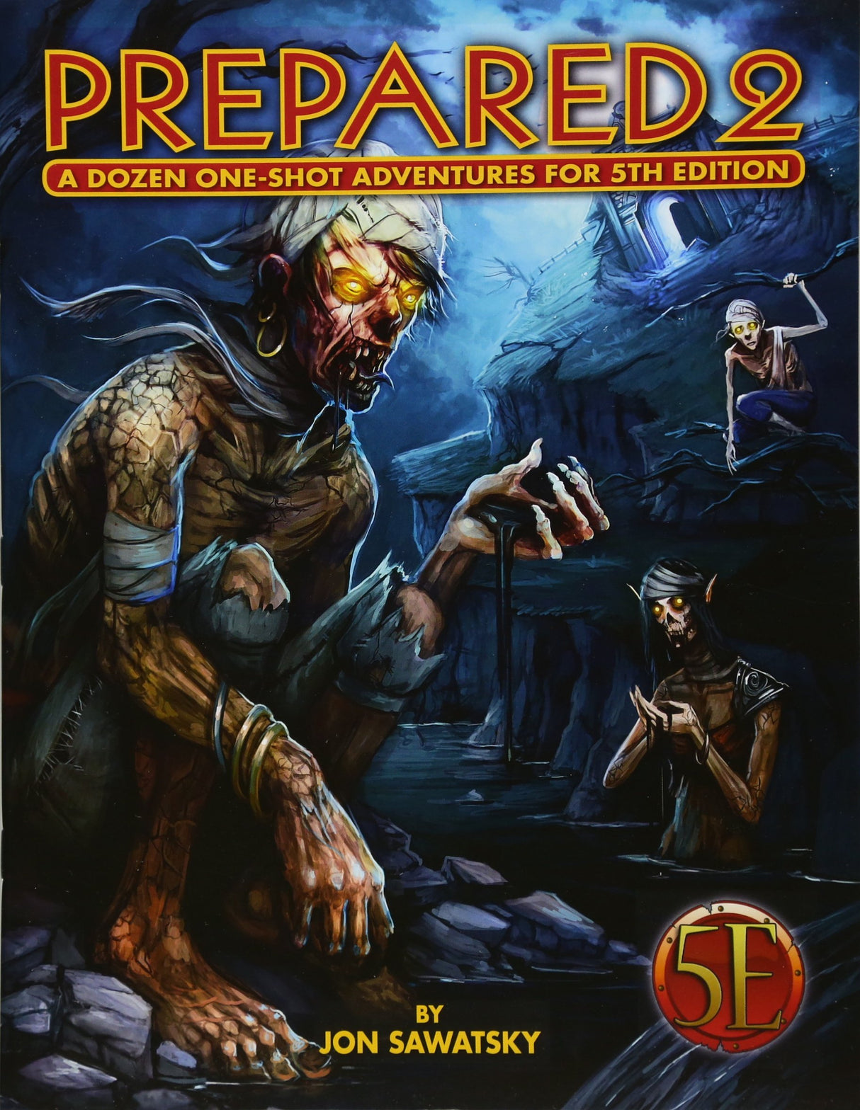 Prepared 2: A Dozen One-Shot Adventures for 5e