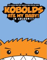 Kobolds Ate My Baby! In Colour!