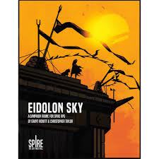 Spire: The City Must Fall RPG- Eidolon Sky